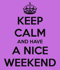 nice weekend
